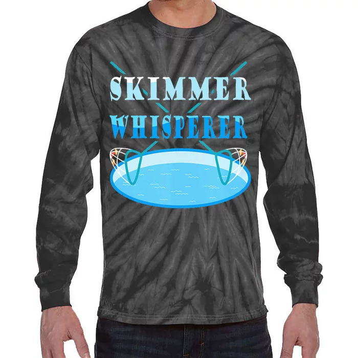 Cleaning The Pool Skimmer Whisperer Pool Guy Tie-Dye Long Sleeve Shirt