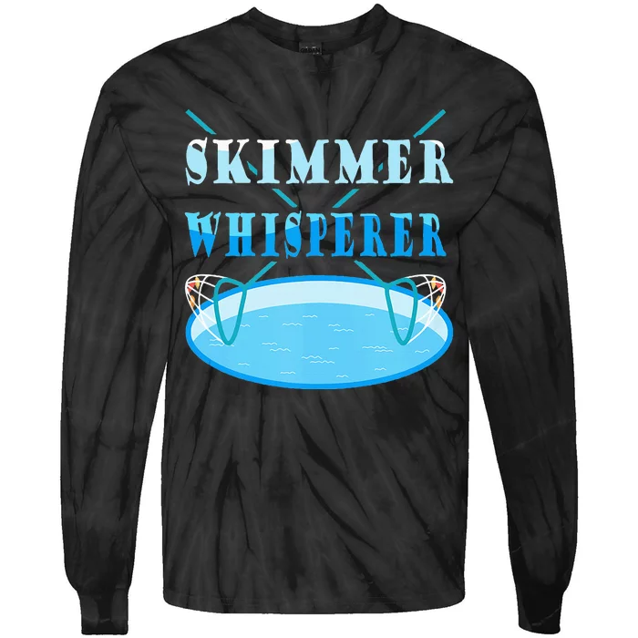 Cleaning The Pool Skimmer Whisperer Pool Guy Tie-Dye Long Sleeve Shirt