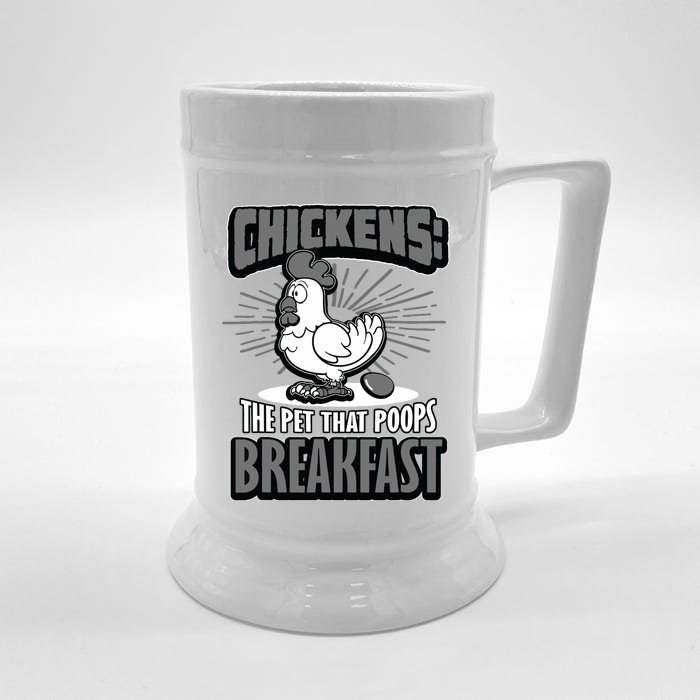 Chickens The Pet That Poops Breakfast Funny Chicken Front & Back Beer Stein