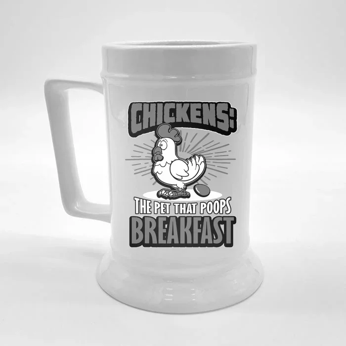 Chickens The Pet That Poops Breakfast Funny Chicken Front & Back Beer Stein