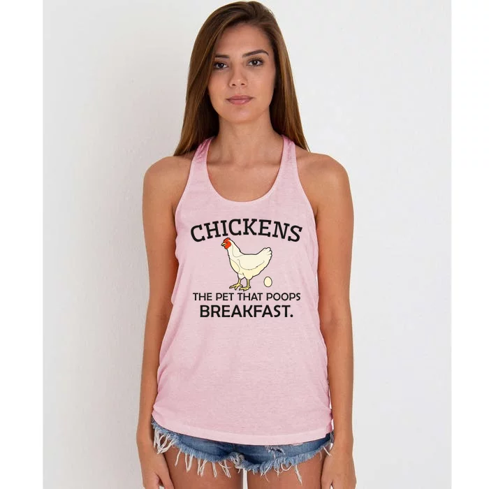 Chickens The Pet That Poops Breakfast Funny Chicken Gift Women's Knotted Racerback Tank