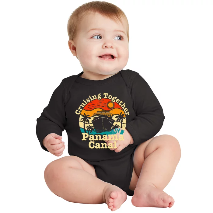 Cruising Together Panama Canal 2024 Family Trip Vacation Baby Long Sleeve Bodysuit