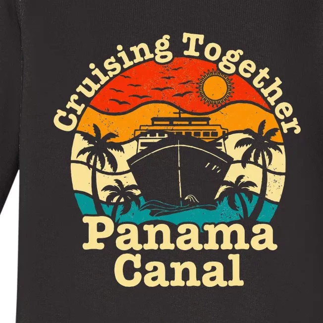 Cruising Together Panama Canal 2024 Family Trip Vacation Baby Long Sleeve Bodysuit