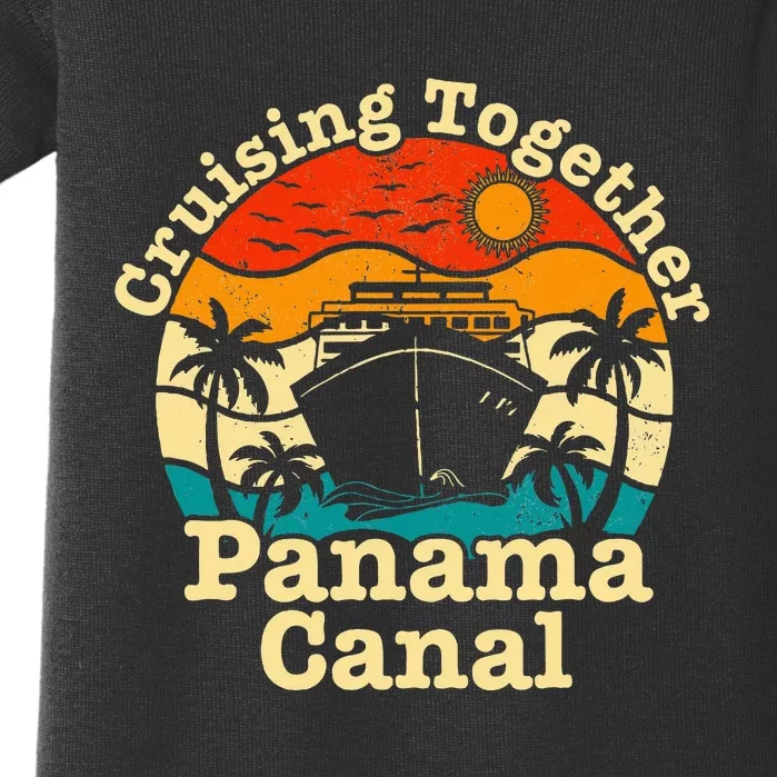 Cruising Together Panama Canal 2024 Family Trip Vacation Baby Bodysuit