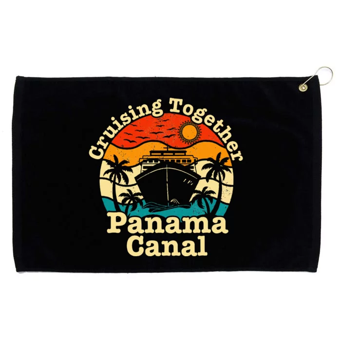 Cruising Together Panama Canal 2024 Family Trip Vacation Grommeted Golf Towel