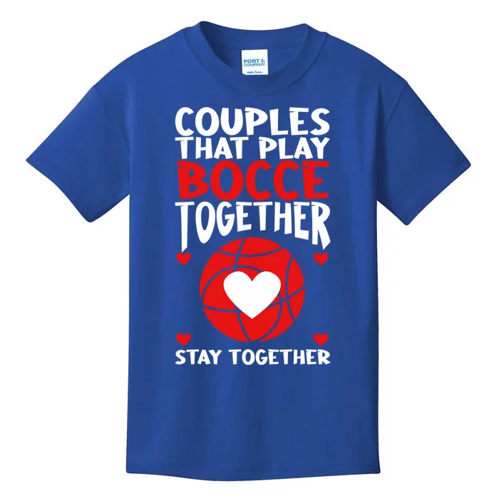 Couples That Play Bocce Together Bocce Ball Cool Gift Kids T-Shirt