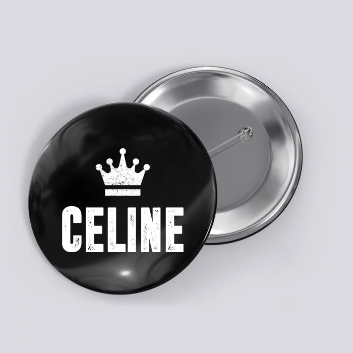 Celine The Queen Button