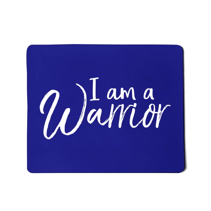 Cancer Treatt Quote Cute Saying I Am A Warrior Gift Mousepad