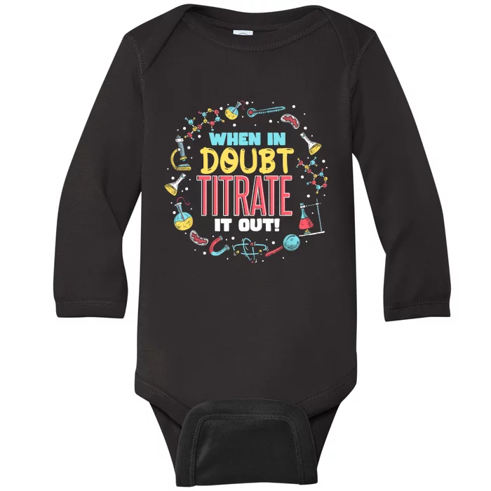 Chemistry Teacher Quote Funny Chemist Chemistry Baby Long Sleeve Bodysuit