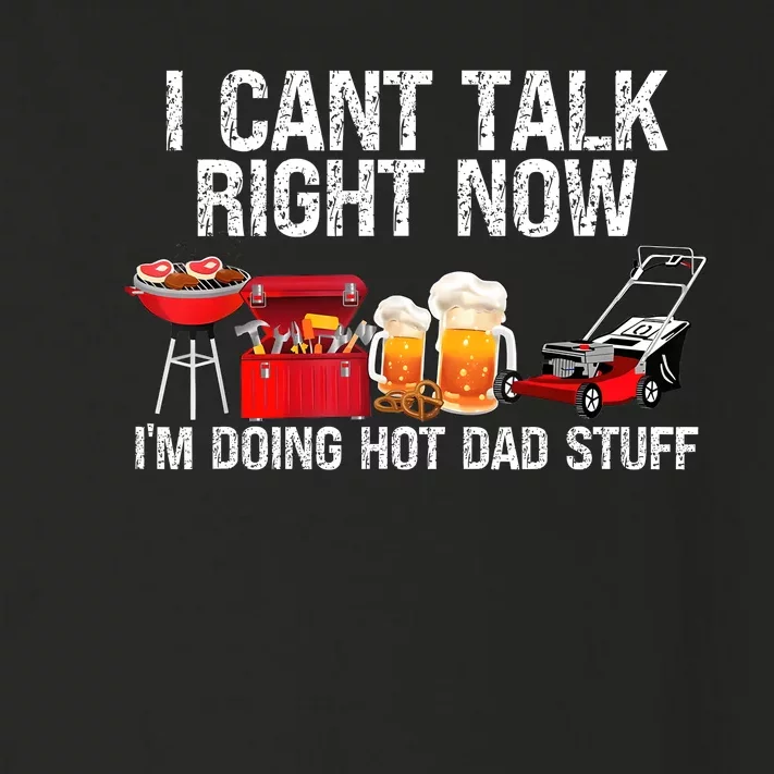 Cant Talk Right Now Im Doing Hot Dad Stuff Lawn Mower Beer Toddler Long Sleeve Shirt