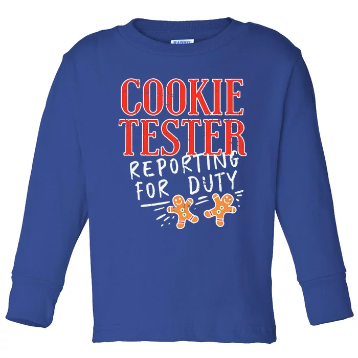 Cookie Tester Reporting Duty Funny Christmas Xmas Gifts Toddler Long Sleeve Shirt