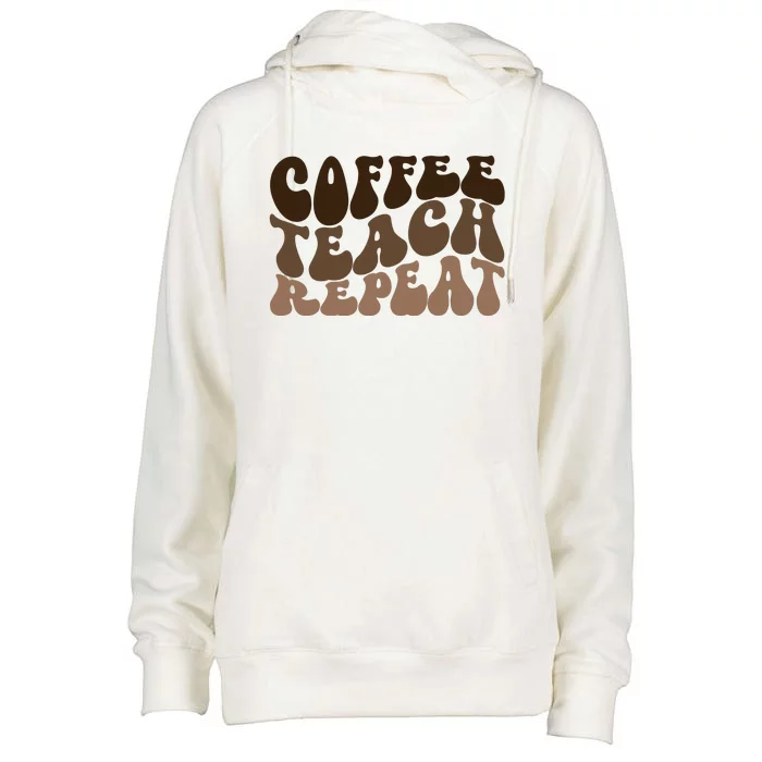 Coffee Teach Repeat Retro Teacher Gift Womens Funnel Neck Pullover Hood