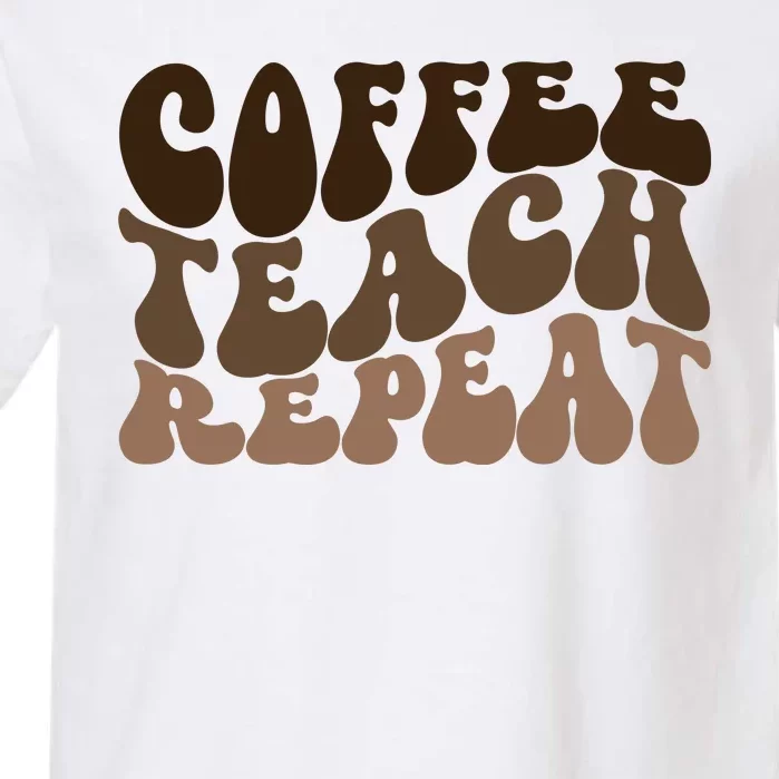 Coffee Teach Repeat Retro Teacher Gift Garment-Dyed Heavyweight T-Shirt