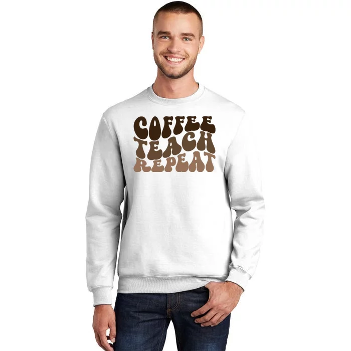 Coffee Teach Repeat Retro Teacher Gift Sweatshirt