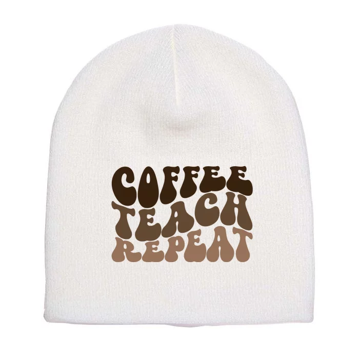 Coffee Teach Repeat Retro Teacher Gift Short Acrylic Beanie