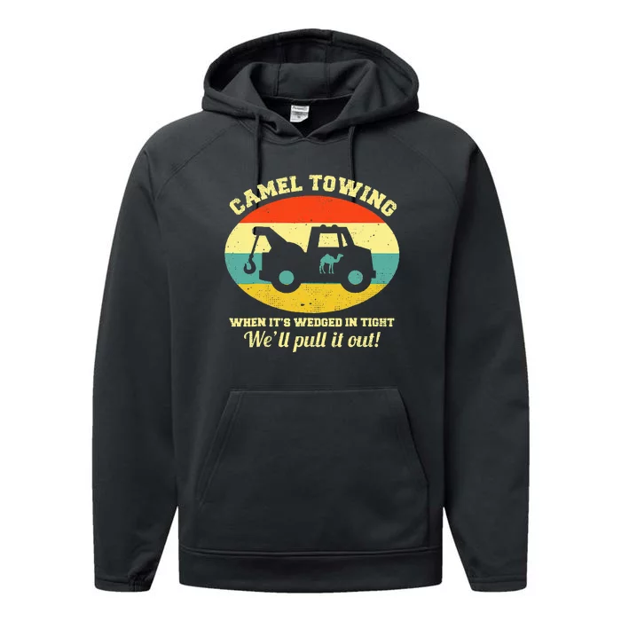 Camel Towing Retro Adult Humor Saying Performance Fleece Hoodie