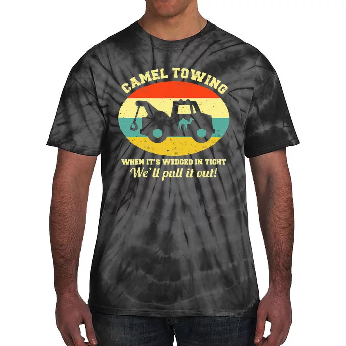 Camel Towing Retro Adult Humor Saying Tie-Dye T-Shirt