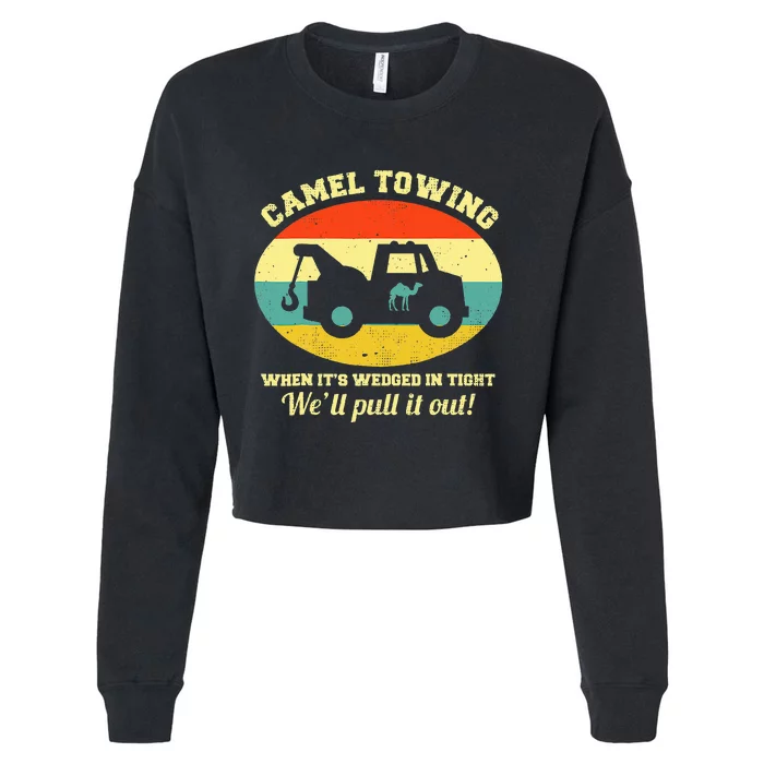 Camel Towing Retro Adult Humor Saying Cropped Pullover Crew