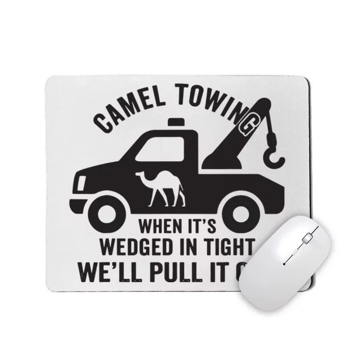 Camel Towing Retro Adult Humor Saying Funny Halloween Gift Mousepad