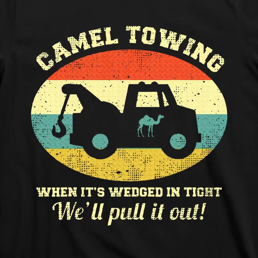 Camel Towing Retro Adult Humor Saying Funny Halloween Gift T-Shirt