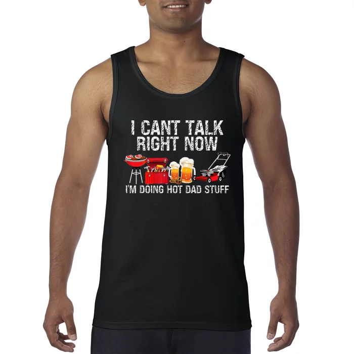 Can't Talk Right Now I'm Doing Hot Dad Stuff lawn mower Beer Tank Top