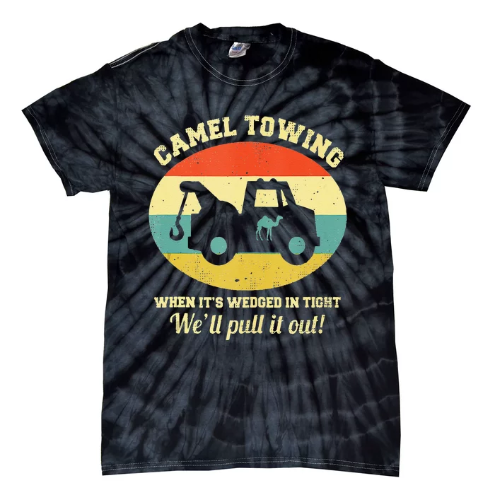 Camel Towing Retro Adult Humor Saying Funny Halloween Funny Tie-Dye T-Shirt