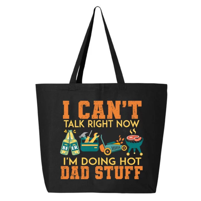 CanT Talk Right IM Doing Hot Dad Stuff 25L Jumbo Tote