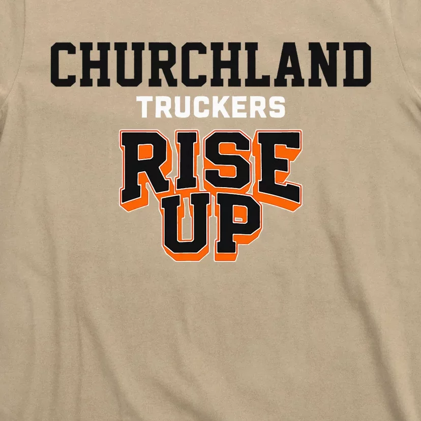 Churchland Truckers Rise Up Hs T-Shirt