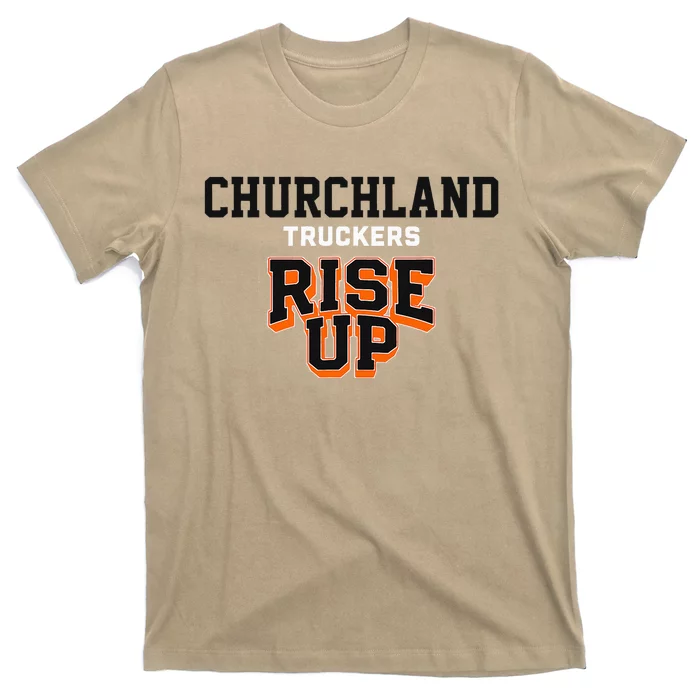 Churchland Truckers Rise Up Hs T-Shirt