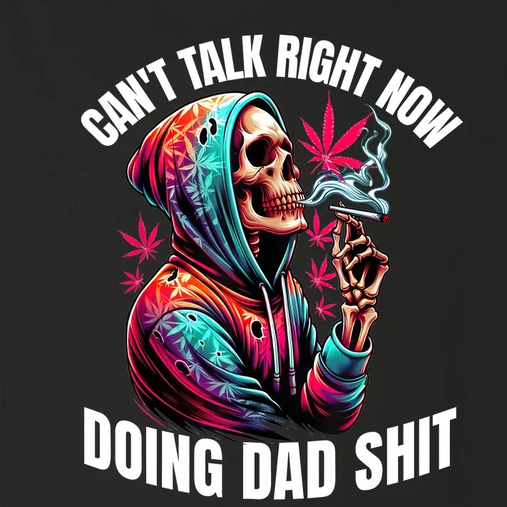 CanT Talk Right Now Doing Dad Shits Funny Marijuana Weed Toddler Long Sleeve Shirt