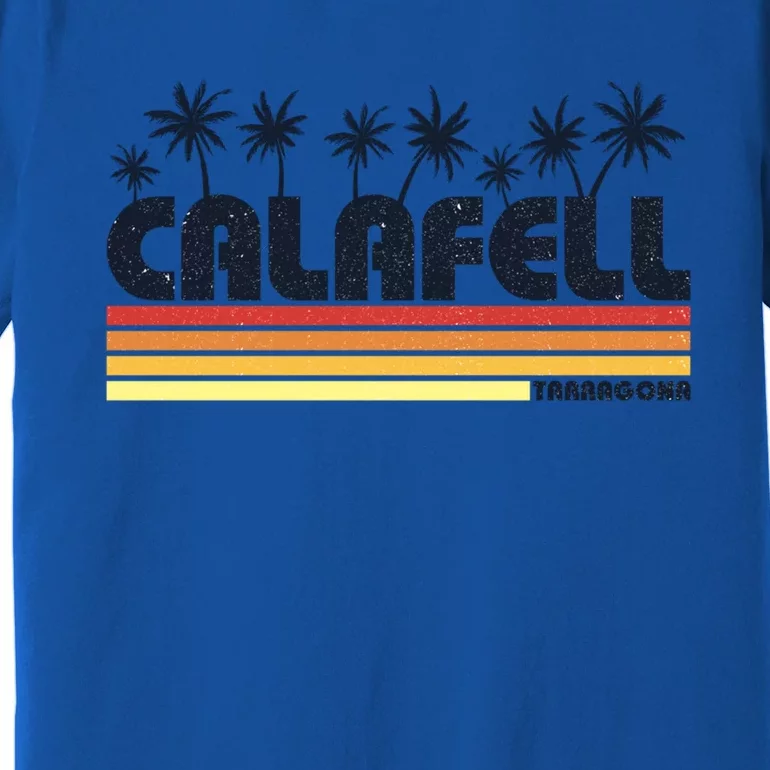 Calafell Tarragona Retro Beach Tourism Gift Premium T-Shirt