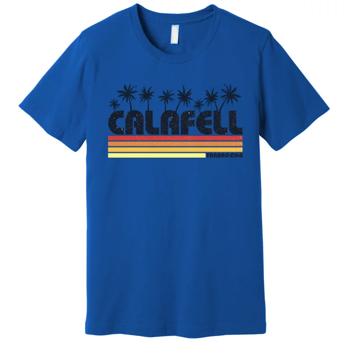 Calafell Tarragona Retro Beach Tourism Gift Premium T-Shirt