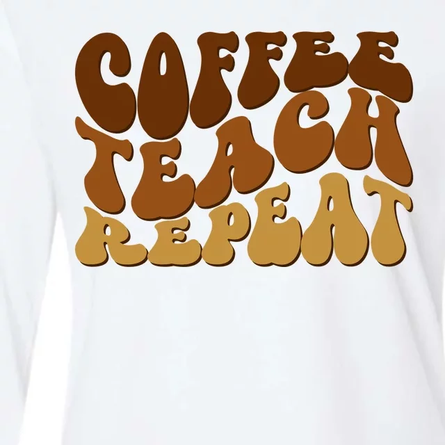 Coffee Teach Repeat Retro Gift For Teacher Womens Cotton Relaxed Long Sleeve T-Shirt