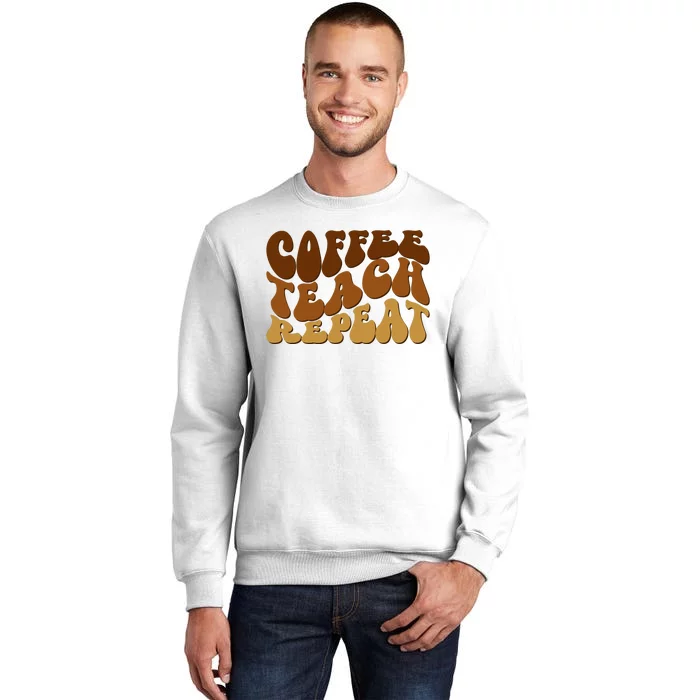 Coffee Teach Repeat Retro Gift For Teacher Sweatshirt