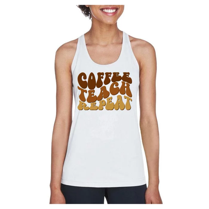 Coffee Teach Repeat Retro Gift For Teacher Women's Racerback Tank