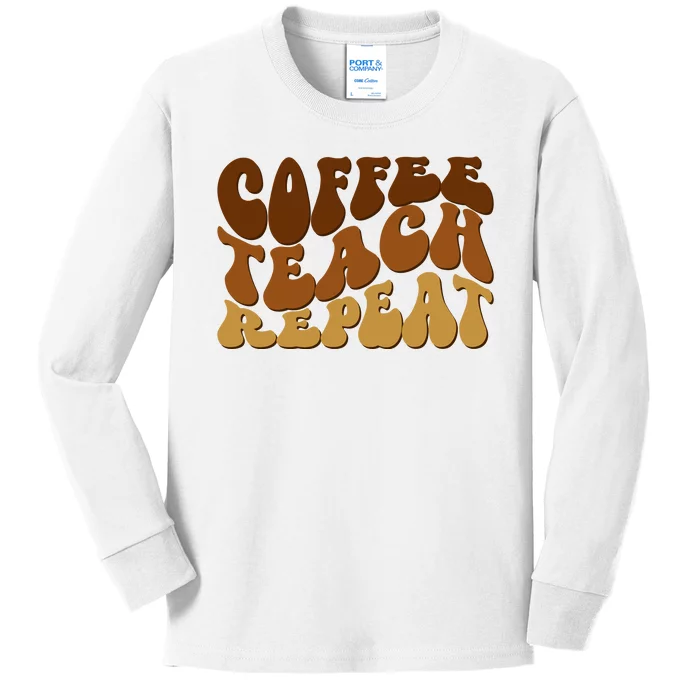 Coffee Teach Repeat Retro Gift For Teacher Kids Long Sleeve Shirt