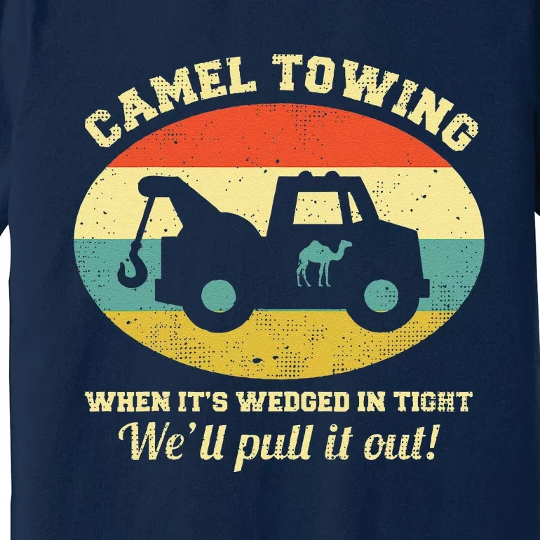 Camel Towing Retro Adult Humor Saying Funny Halloween Gift Premium T-Shirt