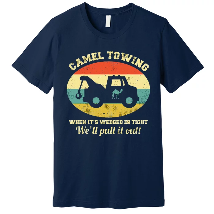 Camel Towing Retro Adult Humor Saying Funny Halloween Gift Premium T-Shirt