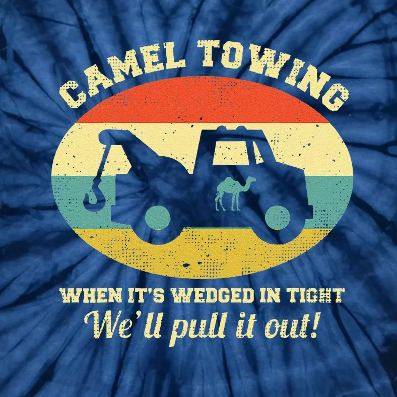 Camel Towing Retro Adult Humor Saying Funny Halloween Gift Tie-Dye T-Shirt