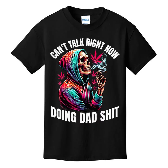 CanT Talk Right Now Doing Dad Shits Kids T-Shirt