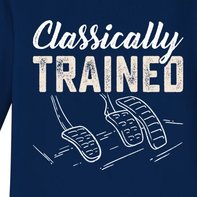 Classically Trained Retro Racing Three Pedals Ual Car Guy Cute Gift Baby Long Sleeve Bodysuit