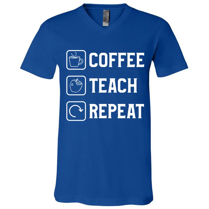 Coffee Teach Repeat Caffeine Lover Teacher Meaningful Gift V-Neck T-Shirt