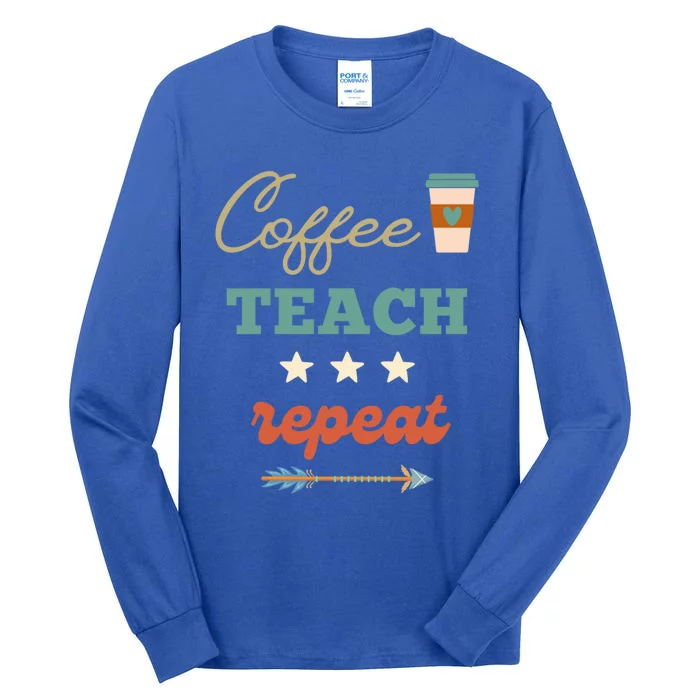 Coffee Teach Repeat Cute Retro Teacher Back To School Design Cute Gift Tall Long Sleeve T-Shirt