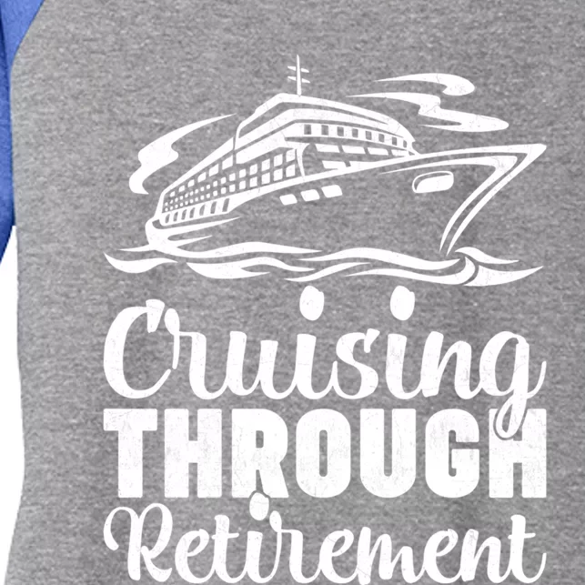 Cruising Through Retiret Cruise Cute Gift Women's Tri-Blend 3/4-Sleeve Raglan Shirt