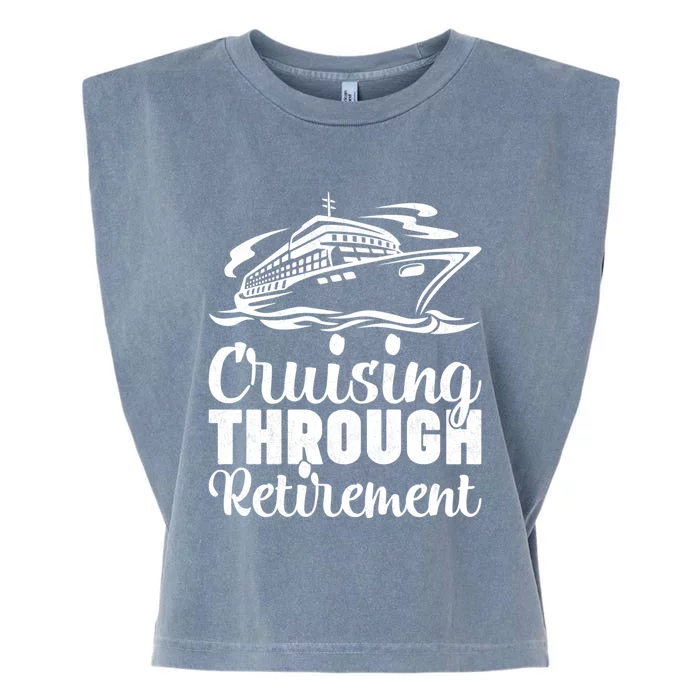 Cruising Through Retiret Cruise Cute Gift Garment-Dyed Women's Muscle Tee