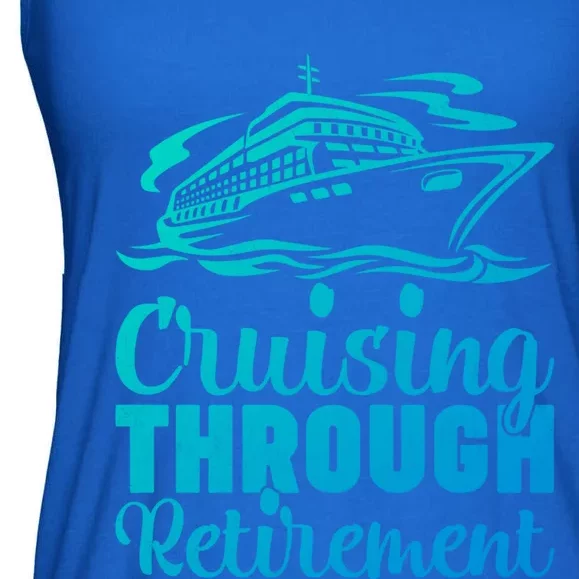 Cruising Through Retiret Cruise Cute Gift Ladies Essential Flowy Tank