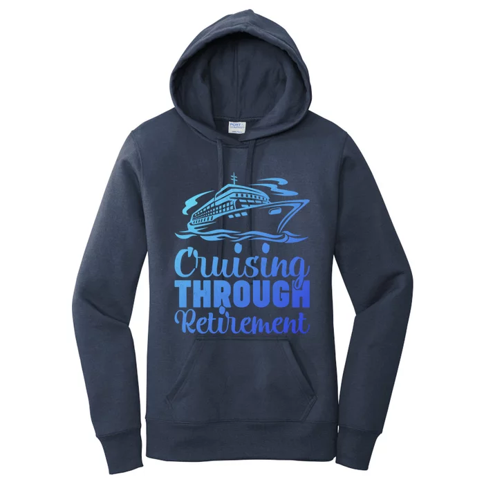 Cruising Through Retiret Cruise Cute Gift Women's Pullover Hoodie