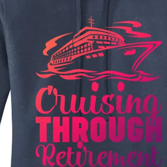 Cruising Through Retiret Cruise Cute Gift Women's Pullover Hoodie