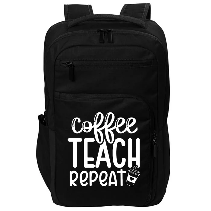 Coffee Teach Repeat Impact Tech Backpack