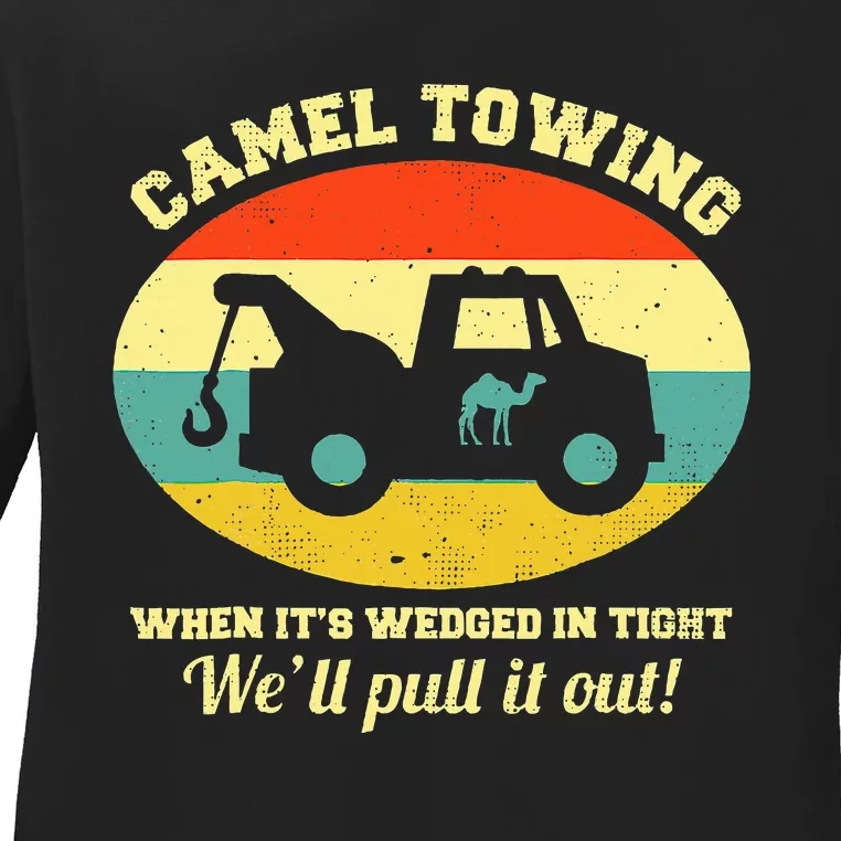 Camel Towing Retro Adult Humor Saying Ladies Long Sleeve Shirt